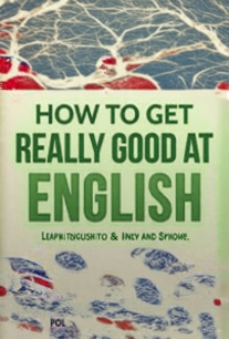 How To Get Really Good At English